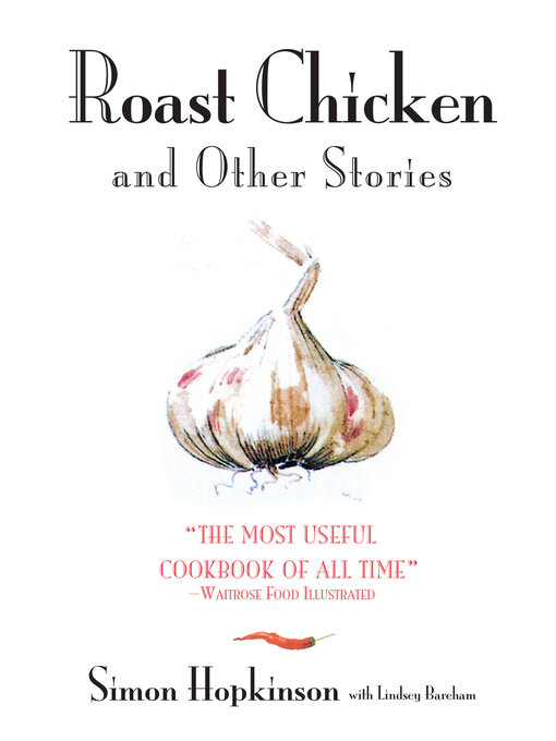 Title details for Roast Chicken and Other Stories by Simon Hopkinson - Available